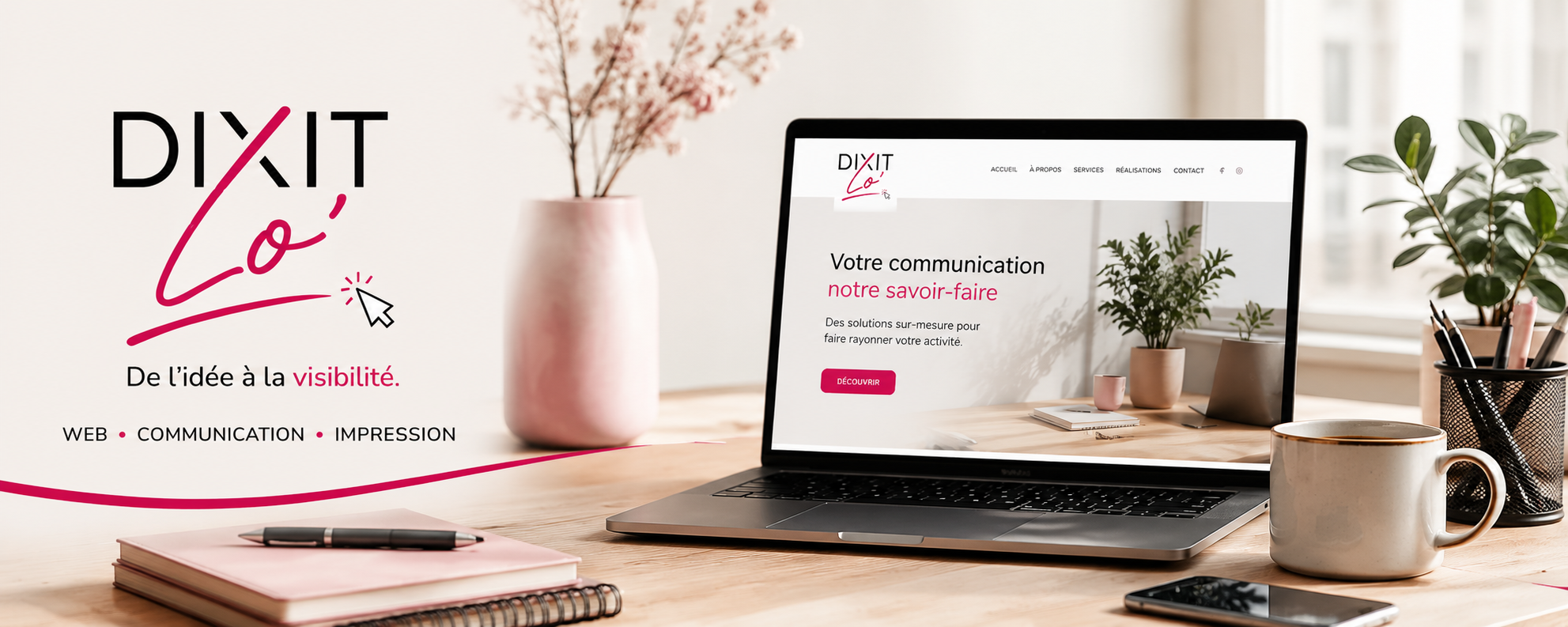 DIXIT Lo' — De l'idée à la visibilité. Web, Communication, Impression.
